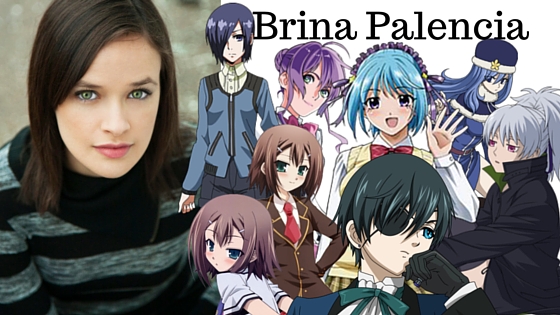 Brina Palencia – All About Anime and Manga