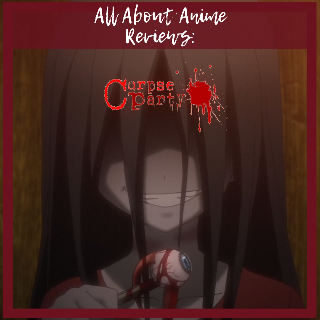 Corpse Party: Tortured Souls – All About Anime and Manga