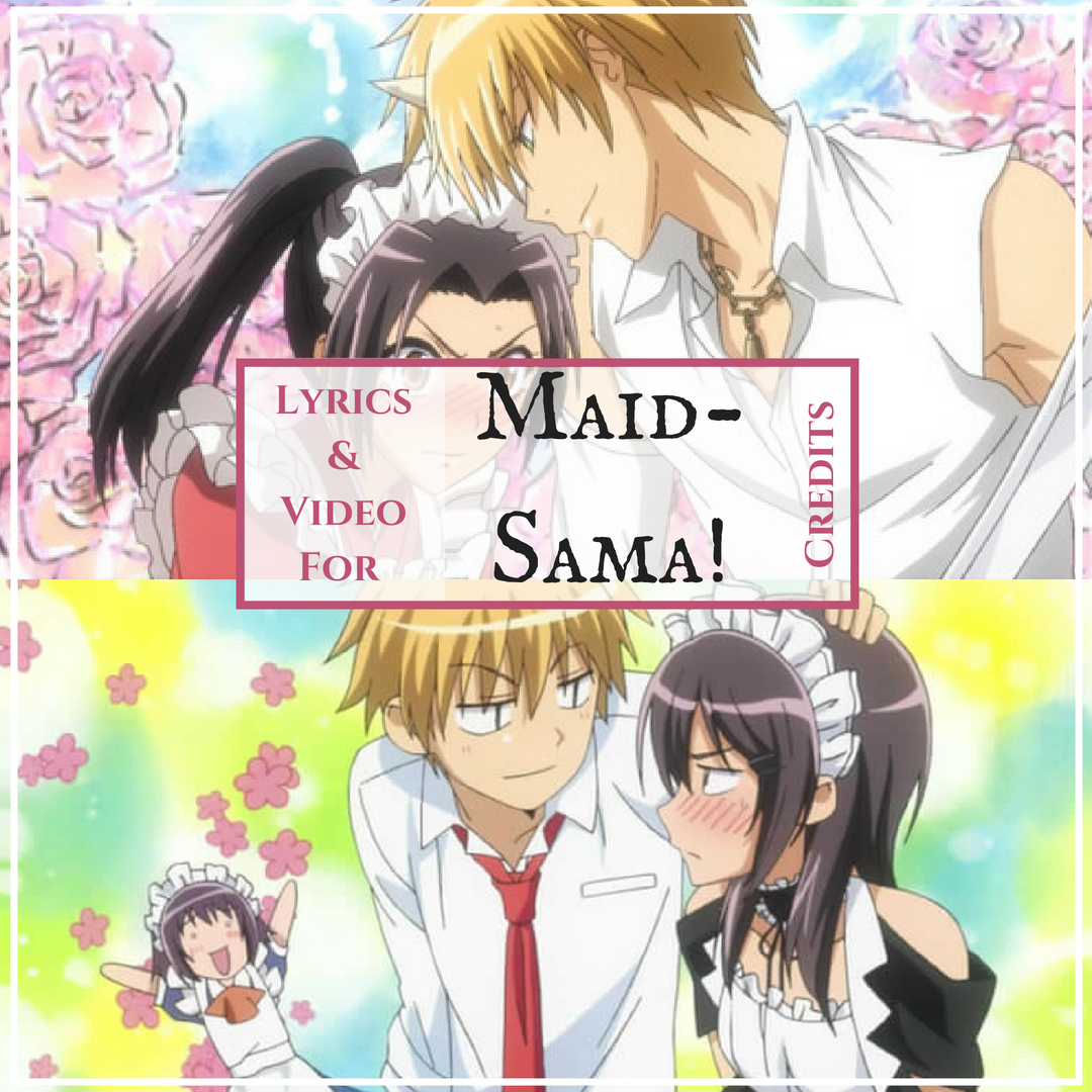 Maid Sama Closing Lyrics All About Anime And Manga