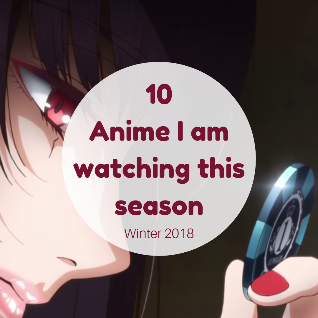 10 Anime I am watching this season – All About Anime and Manga