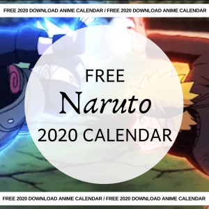 Free 2020 Naruto Calendar