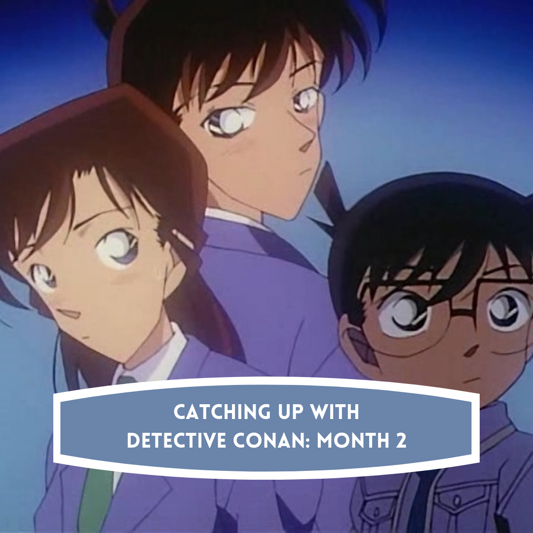 Starting and Catching Up with Detective Conan this year AllAnimeMag Tessa Davies.png