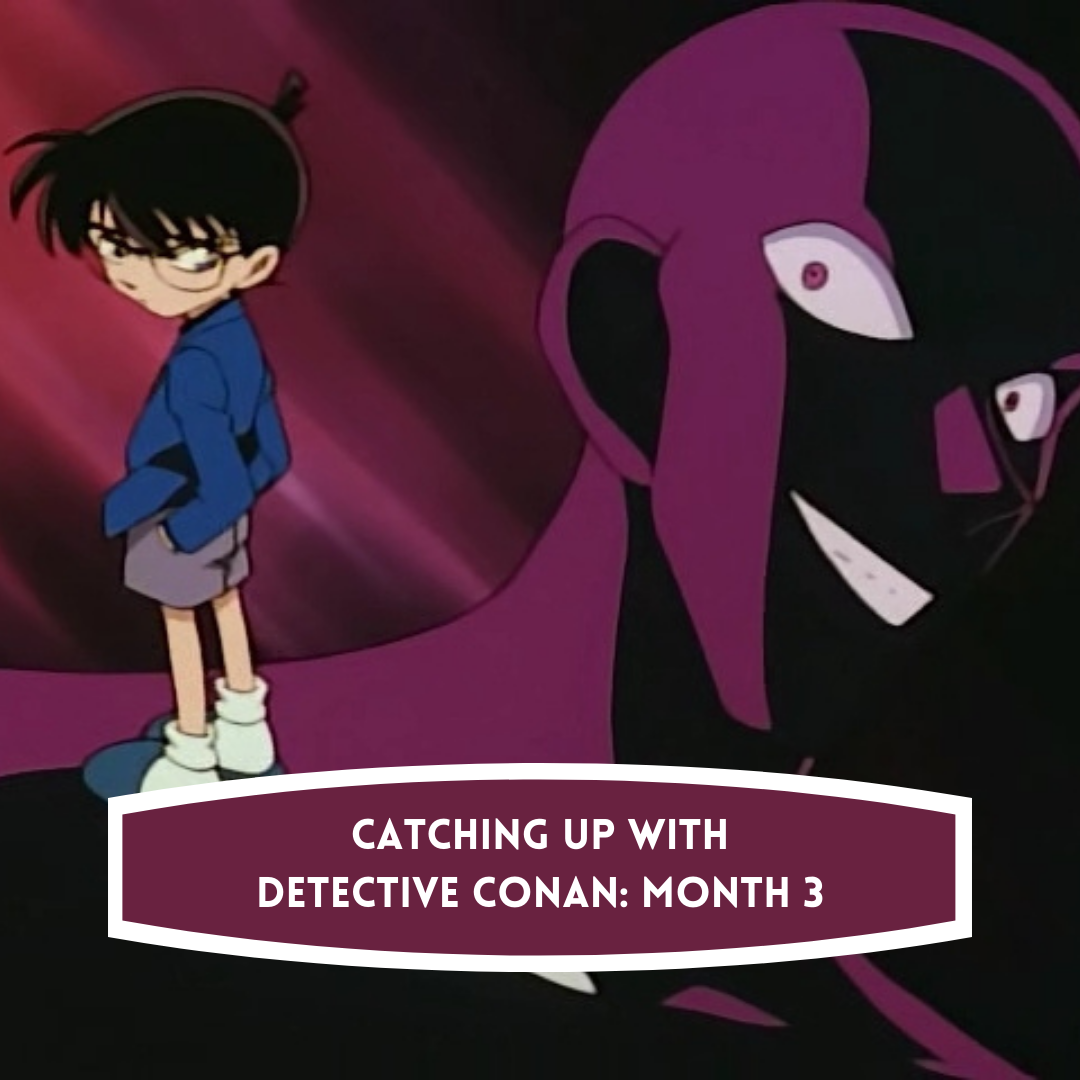 Starting and Catching Up with Detective Conan Month 3 AllAnimeMag Tessa Davies